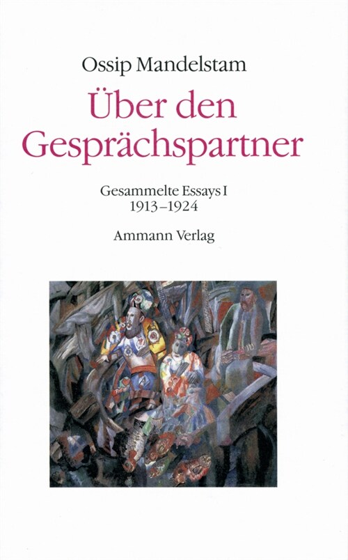 Uber den Gesprachspartner. Gesprach uber Dante, in 2 Bdn. (Hardcover)