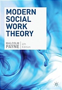 Modern Social Work Theory (Paperback)