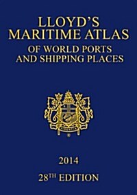 Lloyds Maritime Atlas of World Ports and Shipping Places 2014 (Hardcover, 28 Rev ed)