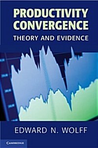 Productivity Convergence : Theory and Evidence (Paperback)