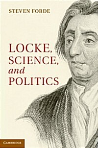 Locke, Science and Politics (Hardcover)
