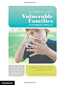 Working with Vulnerable Families : A Partnership Approach (Paperback, 2 Revised edition)