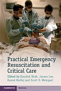 Practical Emergency Resuscitation and Critical Care (Paperback)