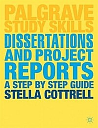 Dissertations and Project Reports : A Step by Step Guide (Paperback)