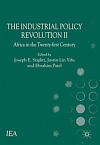 The Industrial Policy Revolution II : Africa in the Twenty-First Century (Paperback)