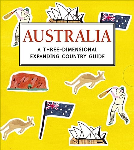 Australia: A Three-Dimensional Expanding Country Guide (Hardcover)