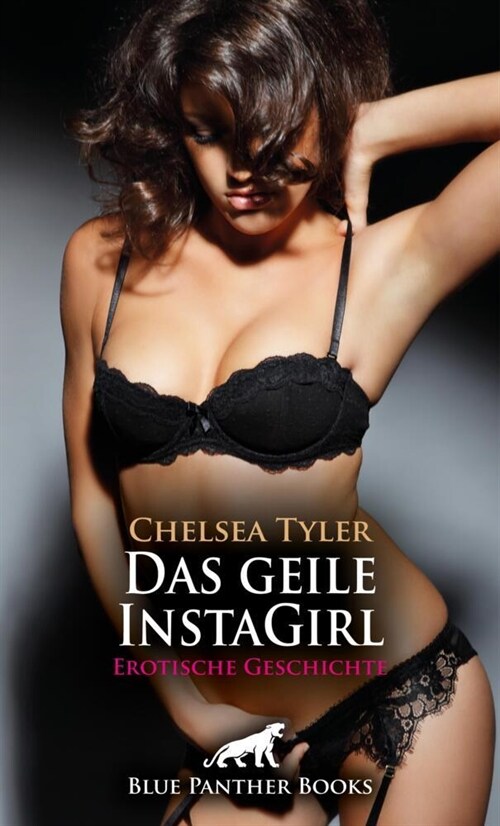 Das geile InstaGirl | Erotische Geschichte + 4 weitere Geschichten (Paperback)