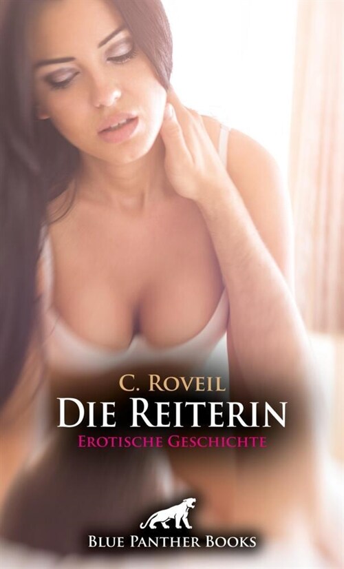 Die Reiterin | Erotische Geschichte + 2 weitere Geschichten (Paperback)