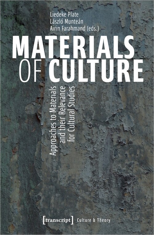 Materials of Culture: Approaches to Materials in Cultural Studies (Paperback)