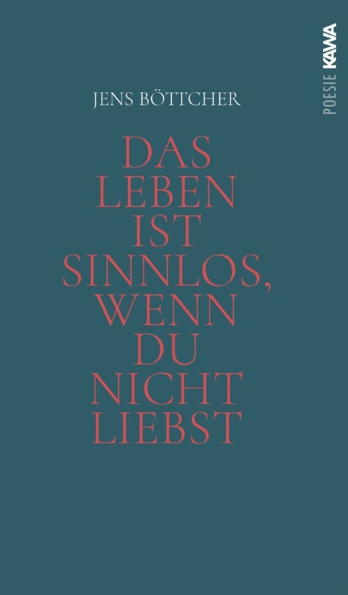 Das Leben ist sinnlos, wenn du nicht liebst (Hardcover)