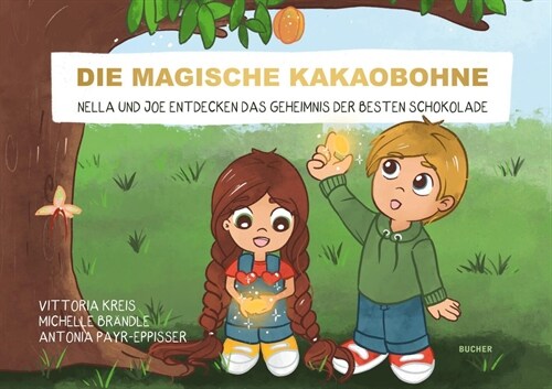 Die magische Kakaobohne (Hardcover)