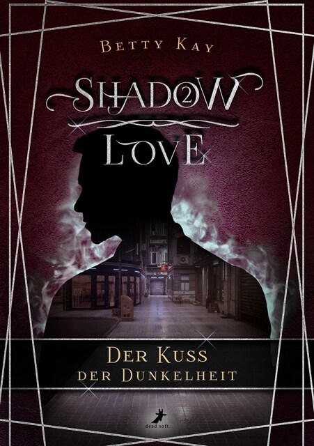 Shadow Love - Der Kuss der Dunkelheit (Paperback)