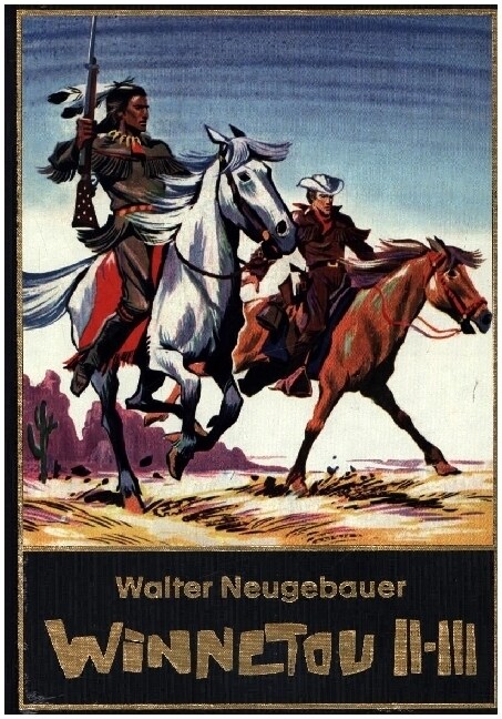 Walter Neugebauer: Winnetou Gesamtausgabe 2 (Hardcover)