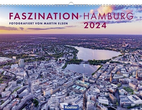 Faszination Hamburg 2024 (Calendar)