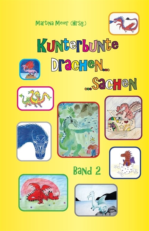 Kunterbunte Drachensachen Band 2 (Paperback)