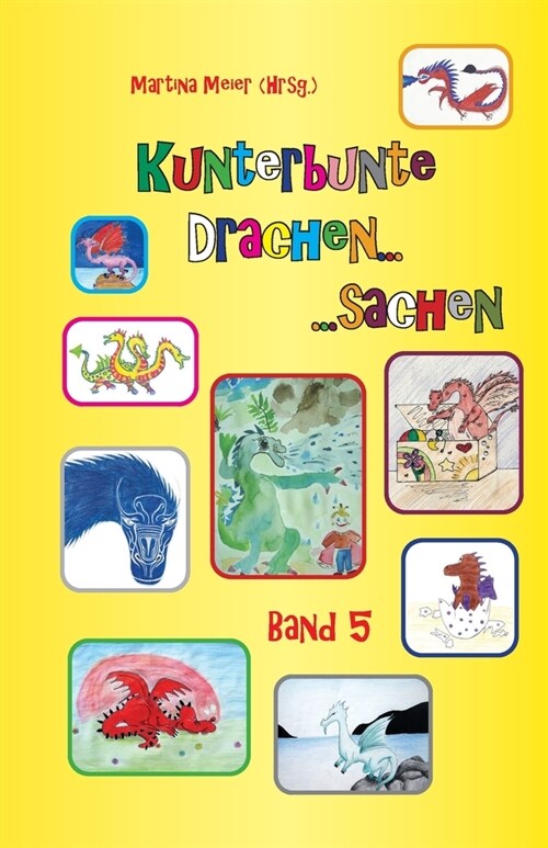 Kunterbunte Drachensachen Band 5 (Paperback)
