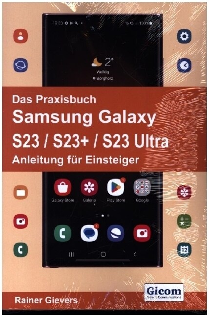 Das Praxisbuch Samsung Galaxy S23 / S23+ / S23 Ultra - Anleitung fur Einsteiger (Paperback)