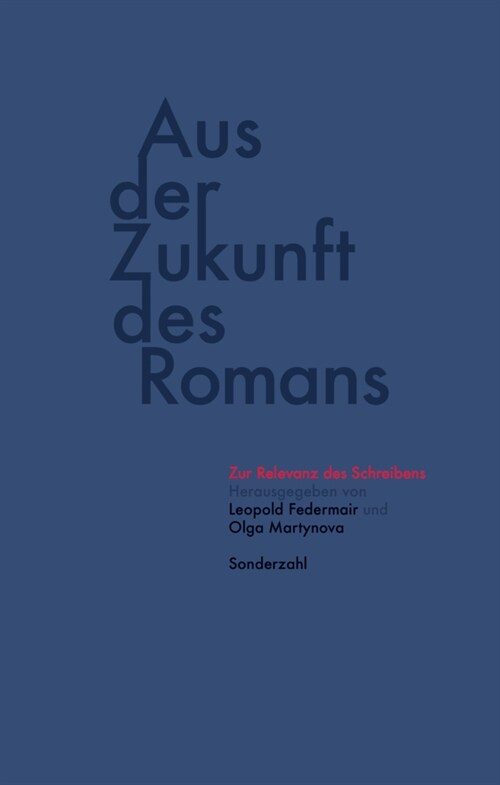 Aus der Zukunft des Romans (Paperback)