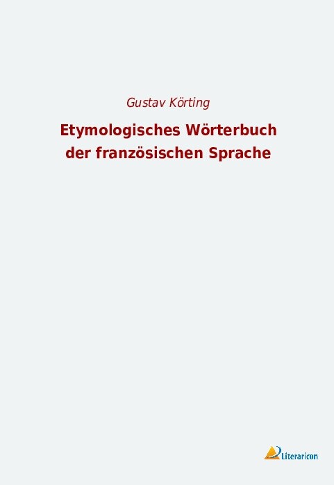 Etymologisches Worterbuch der franzosischen Sprache (Paperback)