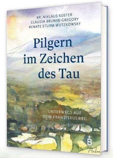 Pilgern im Zeichen des Tau (Hardcover)