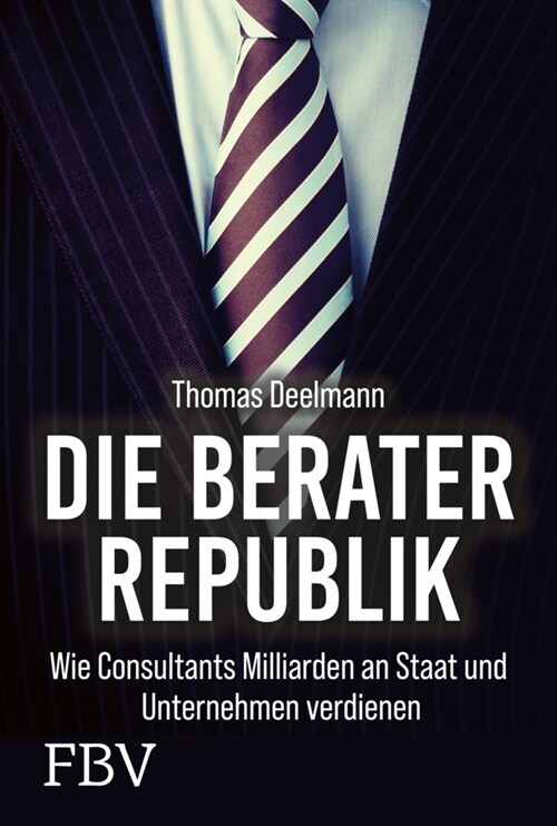 Die Berater-Republik (Hardcover)