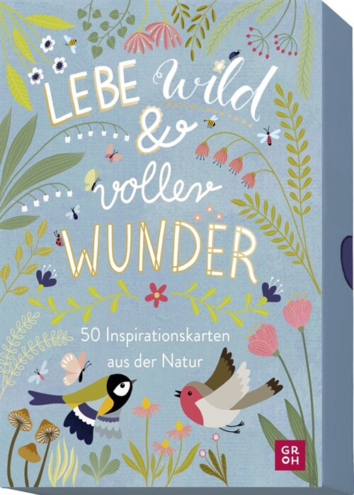 Lebe wild und voller Wunder - 50 Inspirationskarten aus der Natur (Cards)