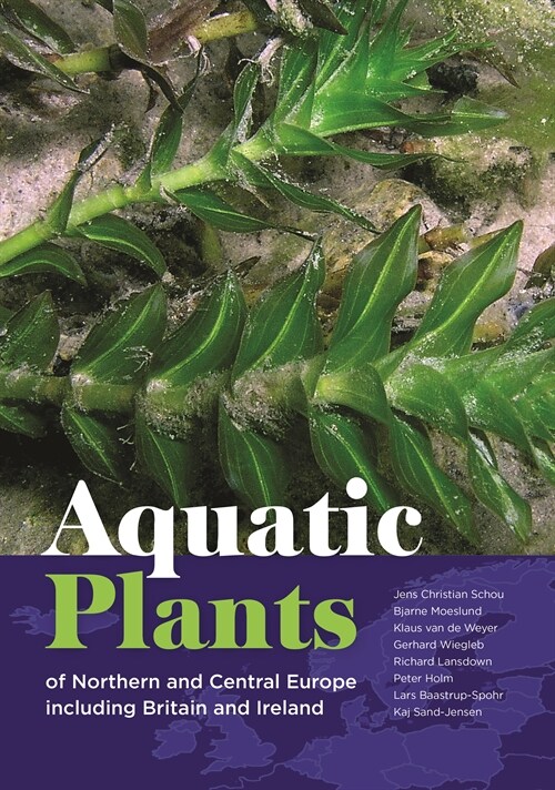 Aquatic Plants of Northern and Central Europe including Britain and Ireland (Hardcover)