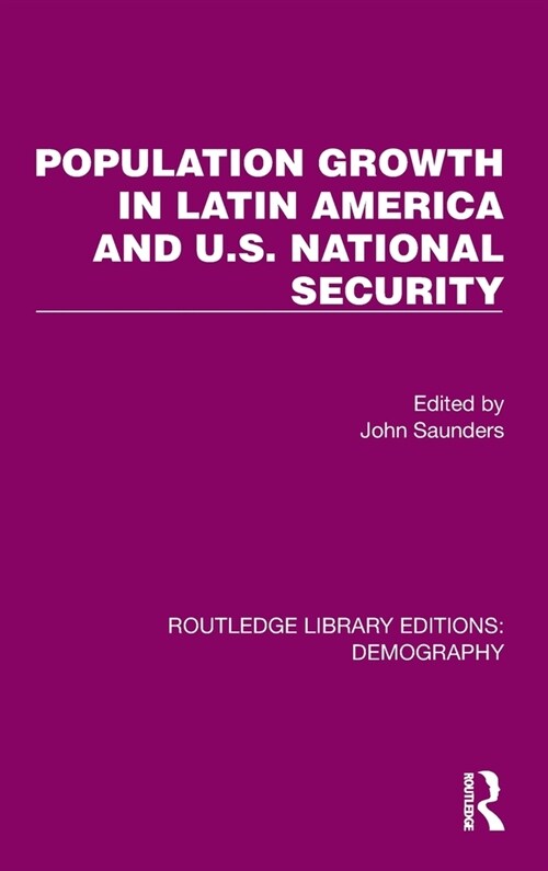 Population Growth In Latin America And U.S. National Security (Hardcover, 1)