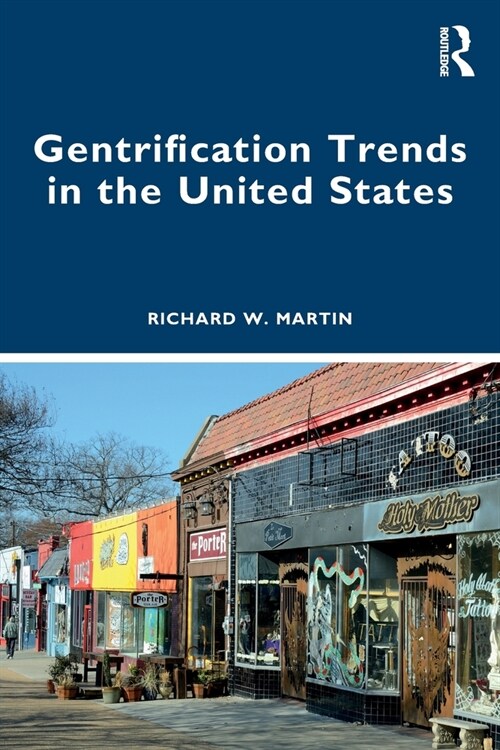 Gentrification Trends in the United States (Paperback, 1)