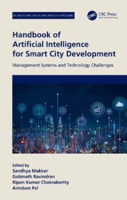 Handbook of Artificial Intelligence for Smart City Development : Management Systems and Technology Challenges (Hardcover)