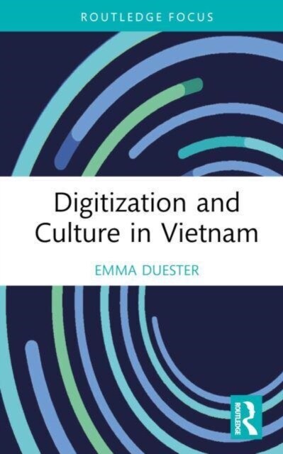 Digitization and Culture in Vietnam (Hardcover, 1)