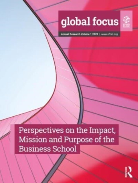 Perspectives on the Impact, Mission and Purpose of the Business School (Hardcover, 1)
