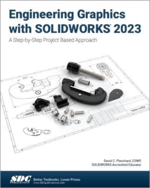 Engineering Graphics with SOLIDWORKS 2023 (Paperback, 1)
