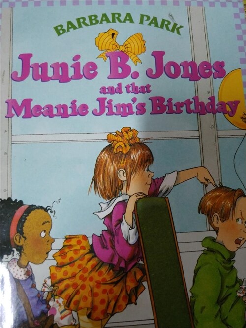 [중고] Junie B. Jones #6: Junie B. Jones and That Meanie Jim‘s Birthday (Paperback)