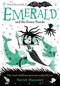 (From the world of Isadora moon) Emerald and the Ocean Parade