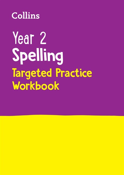 Year 2 Spelling Targeted Practice Workbook : Ideal for Use at Home (Paperback)