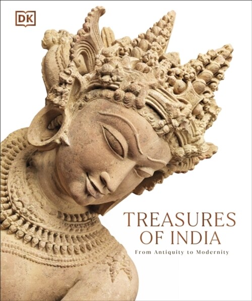 Treasures of India : From Antiquity to Modernity (Hardcover)