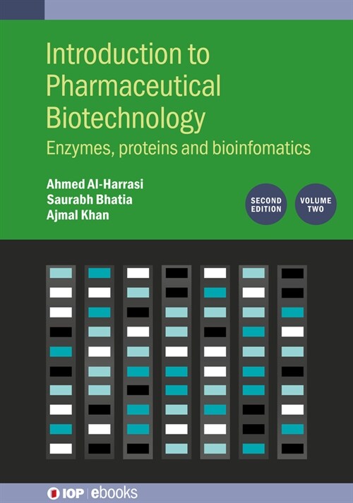 Introduction to Pharmaceutical Biotechnology, Volume 2 (Second Edition) : Enzymes, proteins and bioinformatics (Hardcover, 2 ed)