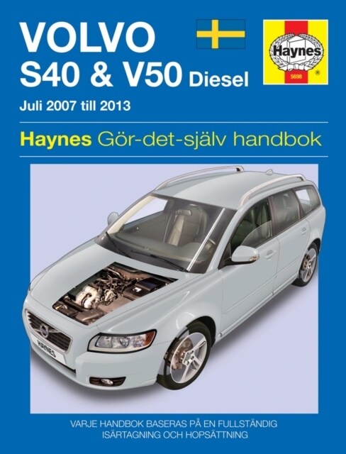 Volvo S40 and V50 (2007 - 2011) Haynes Repair Manual (svenske utgava) (Hardcover)