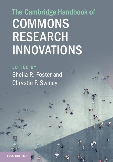 The Cambridge Handbook of Commons Research Innovations (Paperback)