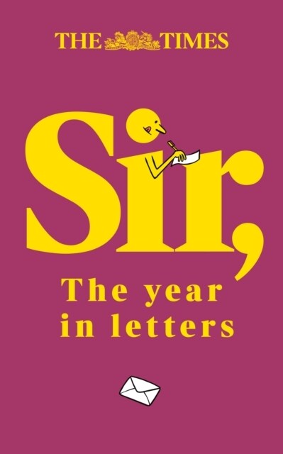 The Times Sir : The Year in Letters (1st Edition) (Hardcover)