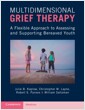 Multidimensional Grief Therapy : A Flexible Approach to Assessing and Supporting Bereaved Youth (Paperback) 표지