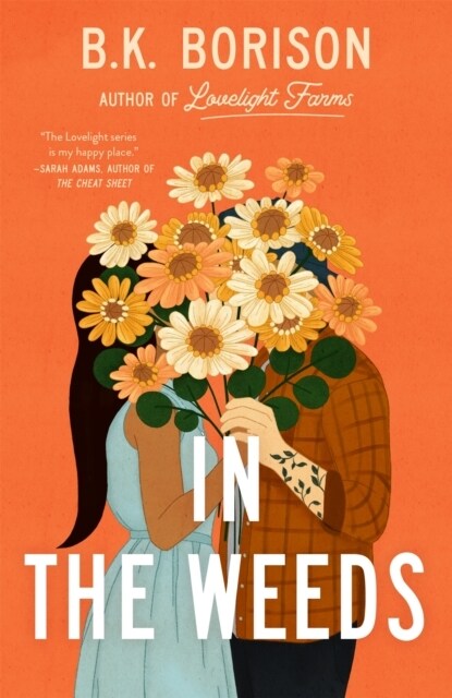 In the Weeds : The Sweetest Grumpy x Sunshine Romance! (Paperback)