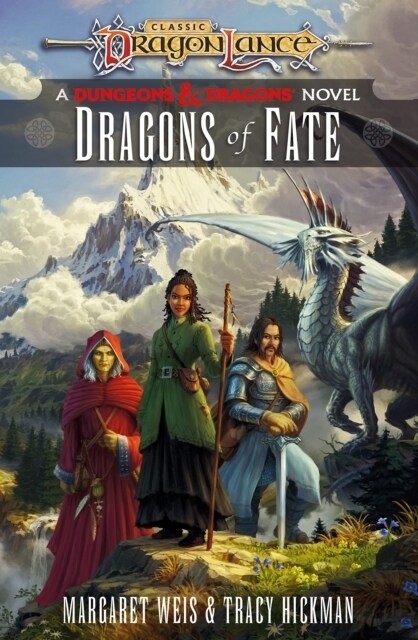Dragonlance: Dragons of Fate : (Dungeons & Dragons) (Hardcover)