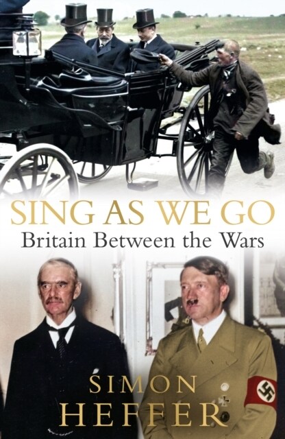 Sing As We Go : Britain Between the Wars (Hardcover)