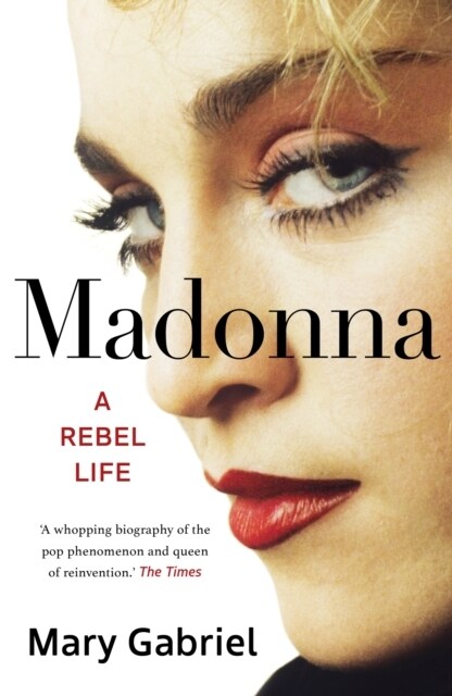 Madonna : A Rebel Life -  THE ULTIMATE GIFT FOR ANY MADONNA FAN (Hardcover)