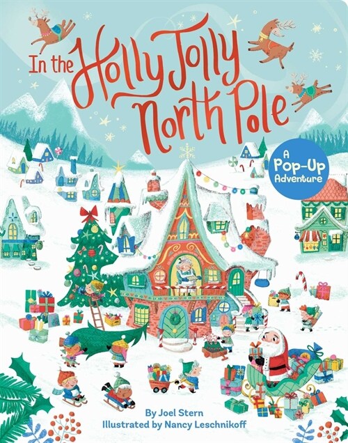 In the Holly Jolly North Pole: A Pop-Up Adventure (Board Books)