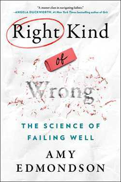 Right Kind of Wrong : The Science of Failing Well (Paperback)