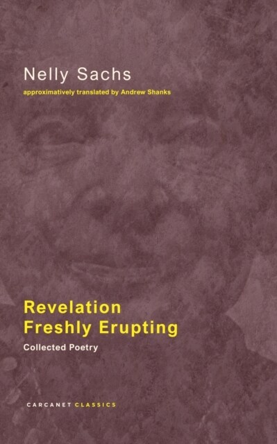 Revelation Freshly Erupting : Collected Poetry (Paperback)