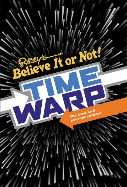 Ripley’s Time Warp (Hardcover)